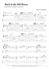 "Back in the Old House" by Finn Olafsson<BR>Album: "Acoustic Guitar 3"<BR>PDF sheet music / TAB for download<BR>Alternative guitar tuning: D-A-D-G-B-D