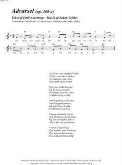 "Advarsel (op. 368-a)"<BR>Af Jakob Vejslev & Emil Aarestrup<BR>Fra melodibogen "117 Danske Sange"<BR>PDF noder til download