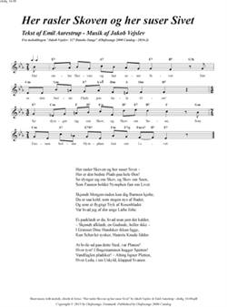 "Her rasler Skoven og her suser Sivet"<BR>Af Jakob Vejslev & Emil Aarestrup<BR>Fra melodibogen "117 Danske Sange"<BR>PDF noder til download