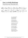"Som i en hellig Dødskamp"<BR>Af Jakob Vejslev & Emil Aarestrup<BR>Fra melodibogen "117 Danske Sange"<BR>PDF noder til download