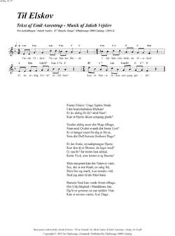 "Til Elskov"<BR>Af Jakob Vejslev & Emil Aarestrup<BR>Fra melodibogen "117 Danske Sange"<BR>PDF noder til download