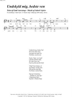 "Undskyld mig, bedste Ven"<BR>Af Jakob Vejslev & Emil Aarestrup<BR>Fra melodibogen "117 Danske Sange"<BR>PDF noder til download