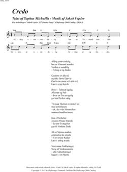 "Credo"<BR>Af Jakob Vejslev & Sophus Michaëlis<BR>Fra melodibogen "117 Danske Sange"<BR>PDF noder til download