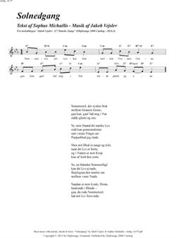"Solnedgang"<BR>Af Jakob Vejslev & Sophus Michaëlis<BR>Fra melodibogen "117 Danske Sange"<BR>PDF noder til download